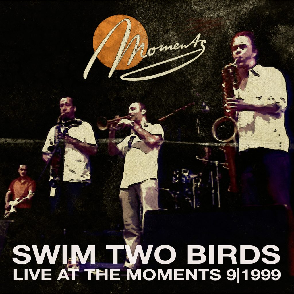 Swim Two Birds - Live At The Moments
